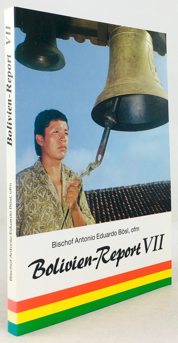 Abbildung von "Bolivien-Report VII. Missionsgeschichte miterlebt und mitgestaltet."