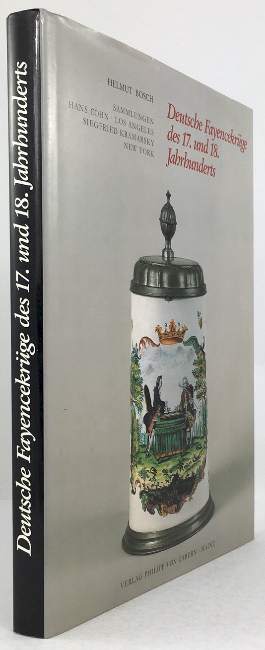 Abbildung von "Deutsche Fayencekrüge des 17. und 18. Jahrhunderts. Sammlungen Hans Cohn,..."