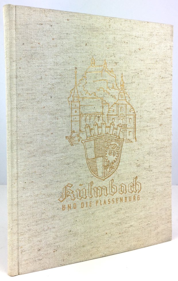 Abbildung von "Kulmbach und die Plassenburg. (Fotografien meist von Otto Bender, Kulmbach)..."