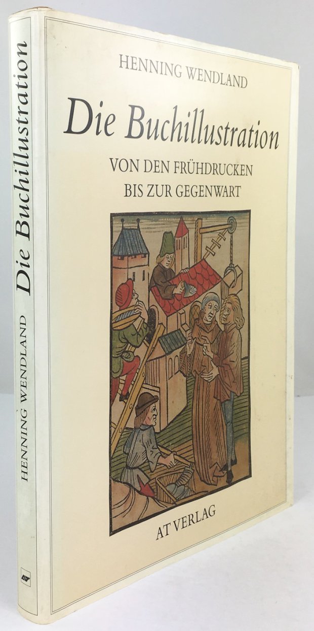 Abbildung von "Die Buchillustration. Von den Frühdrucken bis zur Gegenwart."