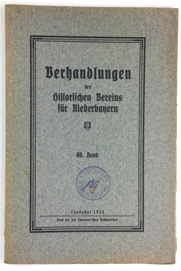 Abbildung von "Verhandlungen des Historischen Vereins fÃ¼r Niederbayern. 66. Band. (Enth. Sigmund Buchberger : BeitrÃ¤ge zur Volkskunde der Namengebung in Altbayern und der Oberpfalz..."