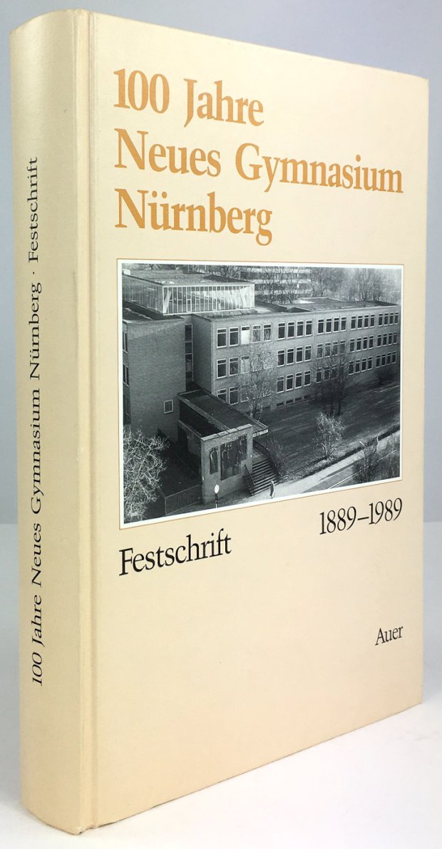 Abbildung von "100 Jahre Neues Gymnasium Nürnberg. 1889-1989. Festschrift."