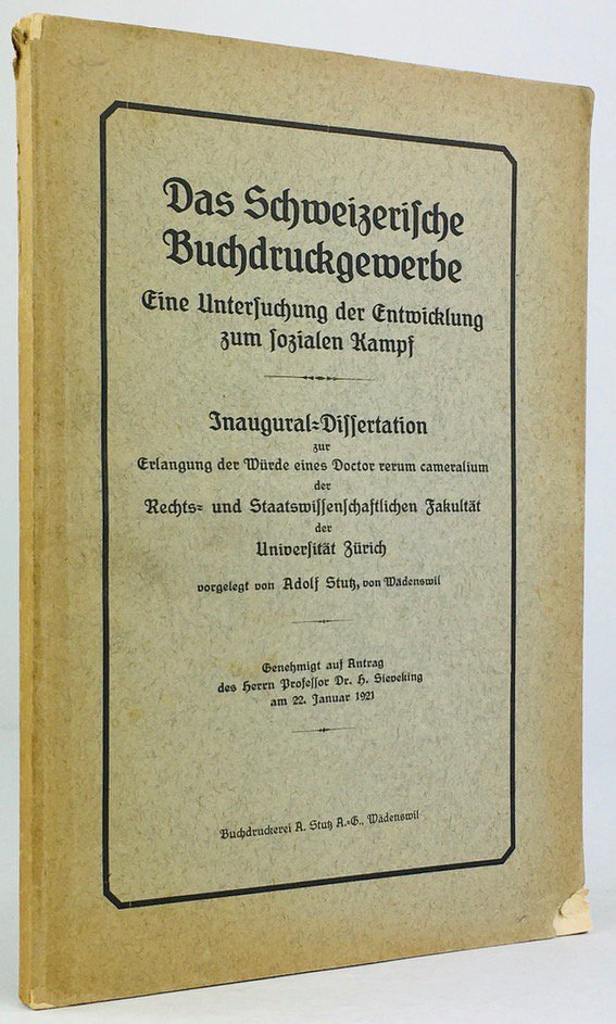 Abbildung von "Das Schweizerische Buchdruckgewerbe. Eine Untersuchung der Entwicklung zum sozialen Kampf..."