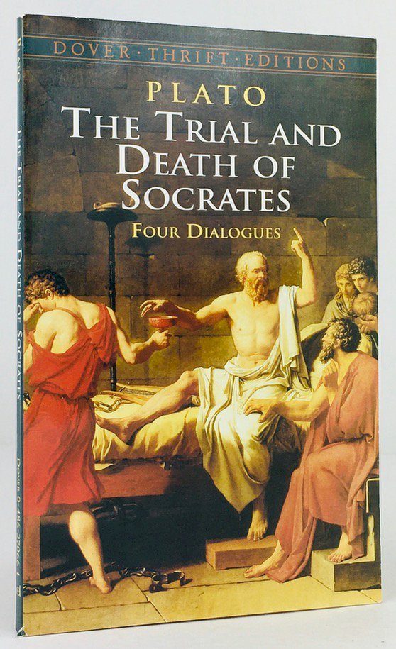 Abbildung von "The Trial and Death of Socrates. Four Dialogues. Translated from the Greek by Benjamin Jowett."