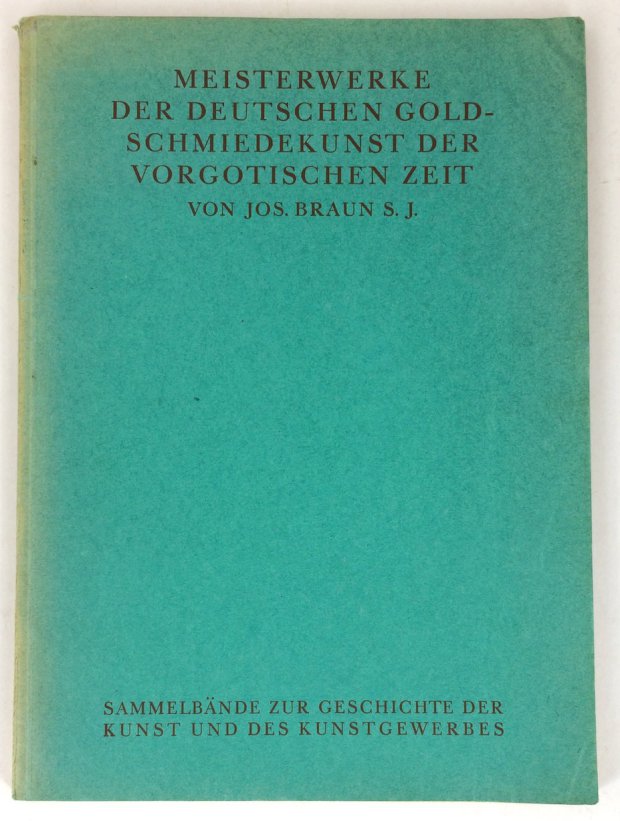 Abbildung von "Meisterwerke der deutschen Goldschmiedekunst der vorgotischen Zeit. 1. Teil, 9.-12. Jahrhundert..."