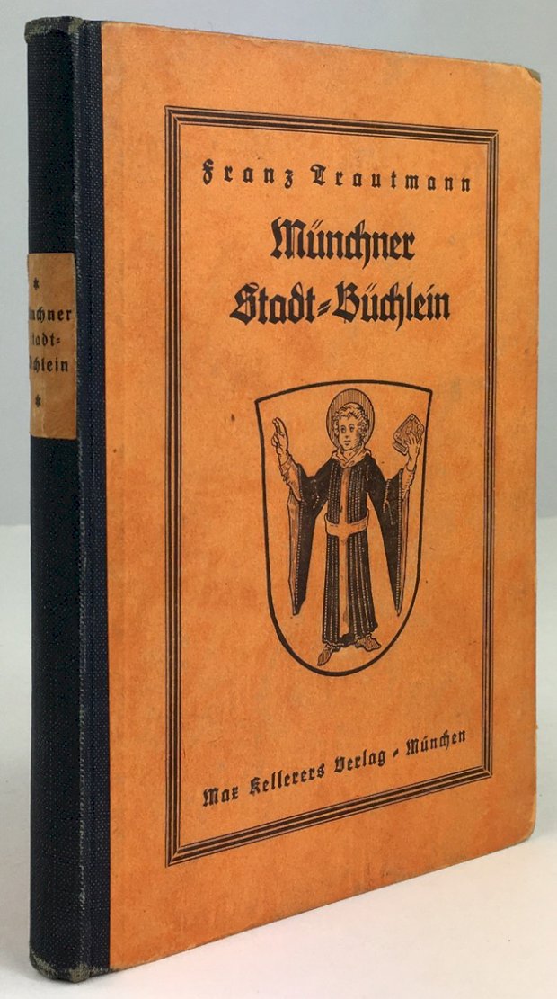 Abbildung von "Münchner Stadt-Büchlein. Für die Jugend ausgewählt vom Jugendschriftenausschuß des Münchener Lehrervereins..."
