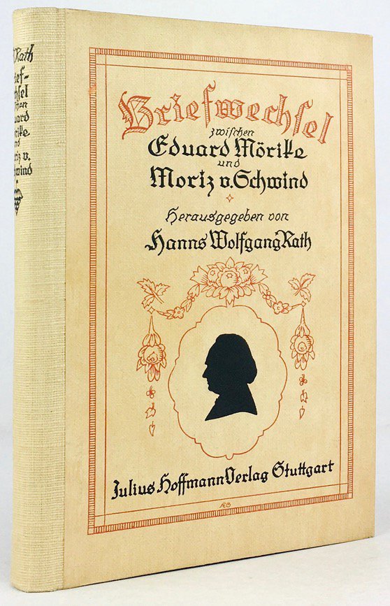 Abbildung von "Briefwechsel zwischen Eduard Mörike und Moriz von Schwind. Mit sechs bisher unveröffentlichten Bildnissen und dreizehn weiteren Beigaben."