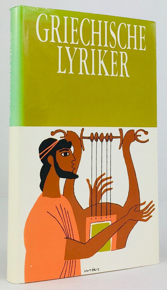 Abbildung von "Griechische Lyriker. Übertragen, eingeleitet und erläutert von Horst Rüdiger."