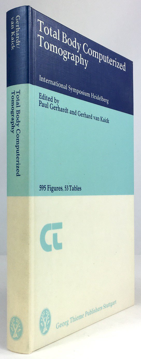 Abbildung von "Total Body Computerized Tomography. International Symposium Heidelberg 1977. 595 Figures, 53 Tables."