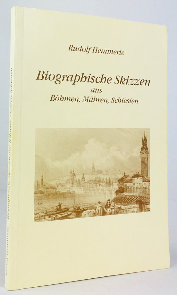 Abbildung von "Biographische Skizzen aus Böhmen, Mähren, Schlesien. Festschrift zum 70. Geburtstag des Autors,..."