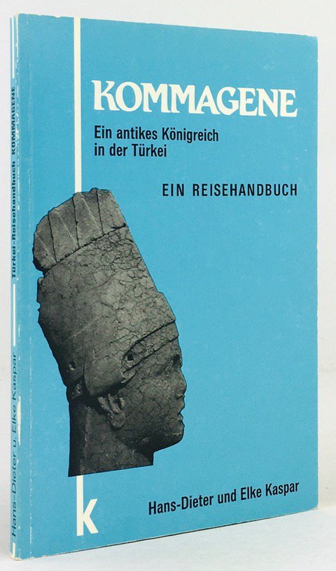 Abbildung von "Kommagene. Ein antikes KÃ¶nigreich in der TÃ¼rkei. Ein Reisehandbuch."