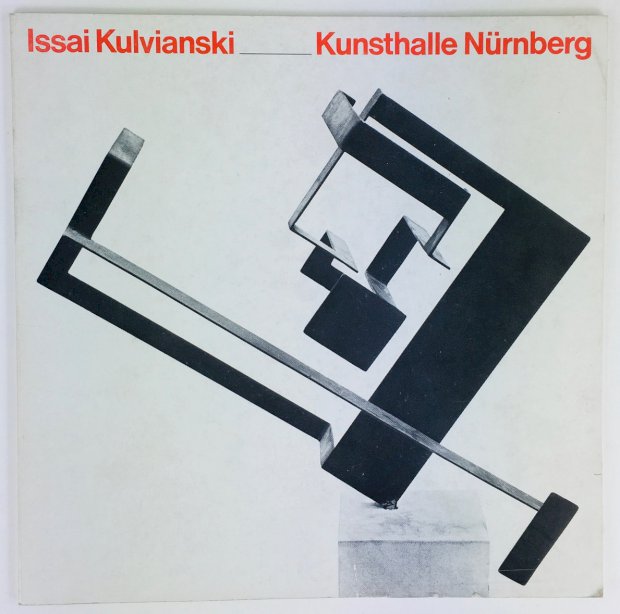 Abbildung von "Issai Kulvianski. Gemälde, Aquarelle, Zeichnungen und konstruktive Plastiken. Katalog zur Ausstellung von Mai - August 1978."