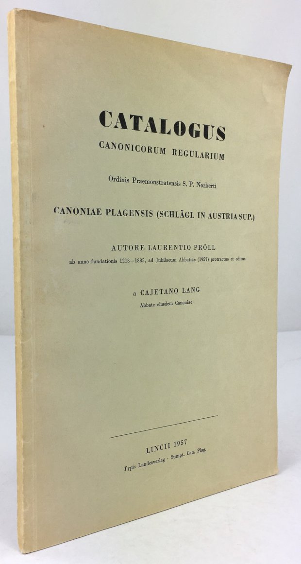 Abbildung von "Catalogus Canonicorum Regularium. Ordinis Praemontratensis S. P. Norberti. Canoniae Plagensis (Schlägl in Austria Sup.)"
