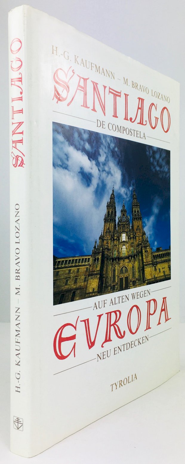 Abbildung von "Santiago de Compostela. Auf alten Wegen Europa neu entdecken."