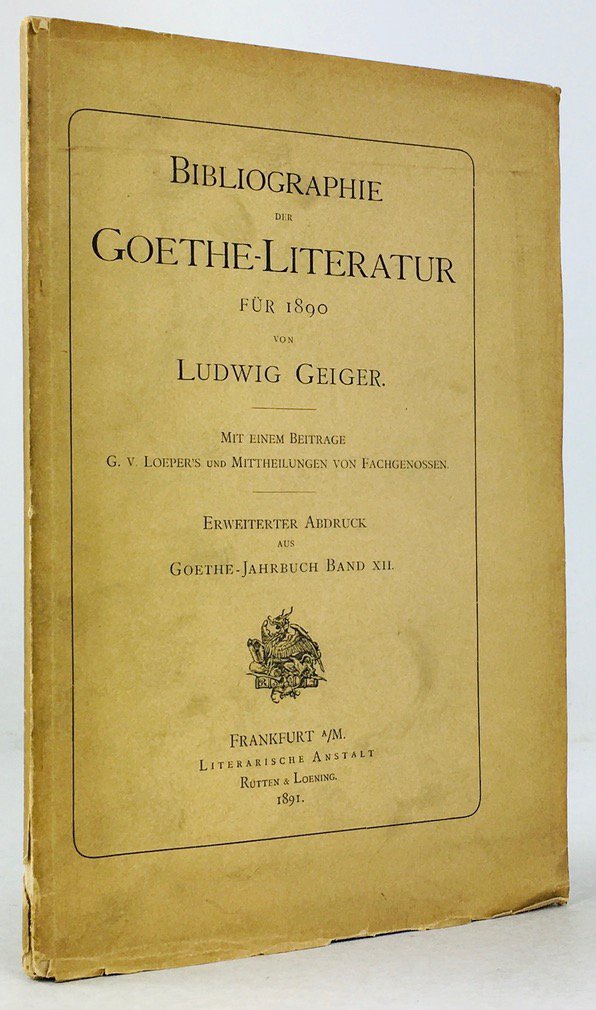 Abbildung von "Bibliographie der Goethe-Literatur für 1890. Mit einem Beitrage G. v. Loeper's und Mittheilungen von Fachgenossen..."