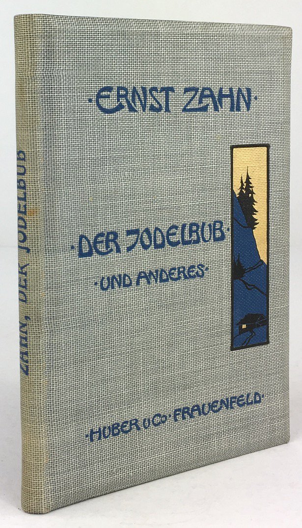 Abbildung von "Der Jodelbub und anderes. Mit Buchschmuck von Ellen Vetter. Erstes bis drittes Tausend."