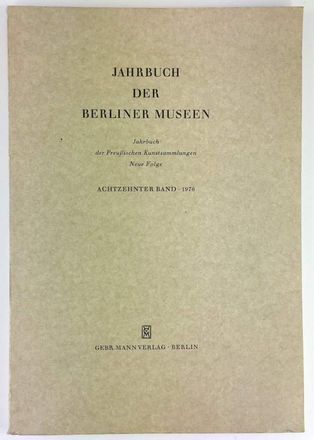 Abbildung von "Jahrbuch der Berliner Museen. Jahrbuch der Preußischen Kunstsammlungen. Neue Folge..."