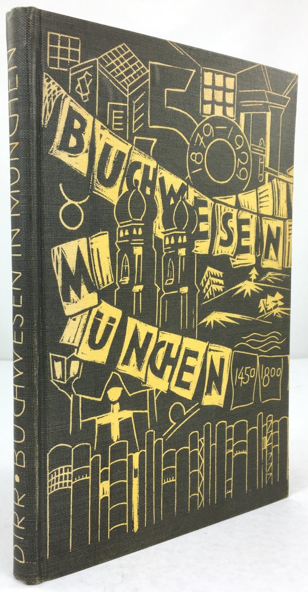 Abbildung von "Buchwesen und Schrifttum im alten München 1450 - 1800. Kulturgeschichtliche Studien..."