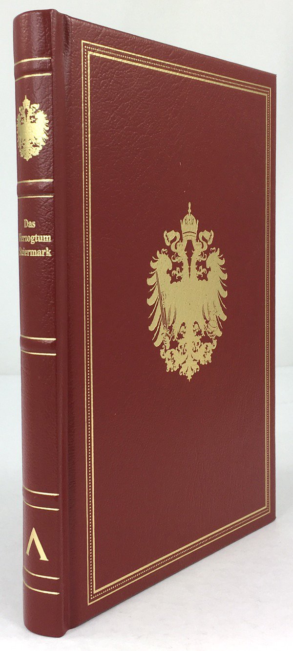 Abbildung von "Das Herzogtum Steiermark. Mit zahlreichen Abbildungen und einem Titelbilde in Farbendruck..."