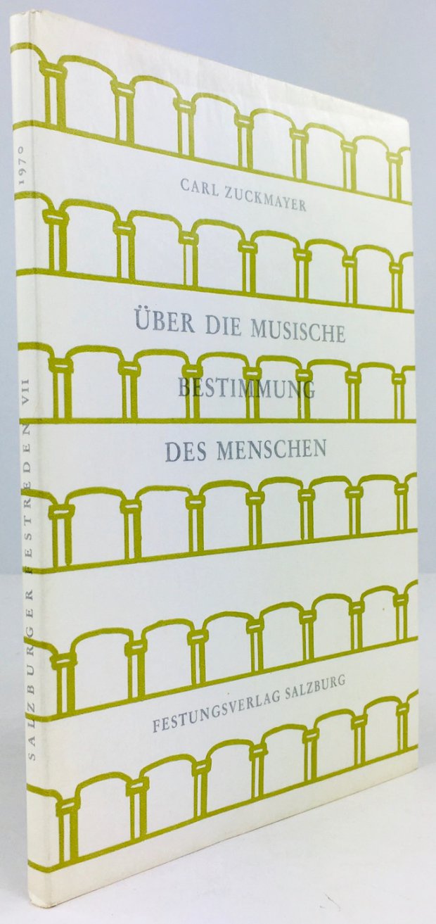 Abbildung von "Über die musische Bestimmung des Menschen. Rede zur Eröffnung der Salzburger Festspiele 1970. Herausgegeben von Max Kaindl-Hönig..."