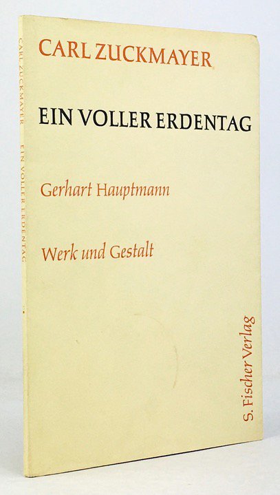 Abbildung von "Ein voller Erdentag. Zu Gerhart Hauptmanns hundertstem Geburtstag. (Diese Festrede wurde zu Gerhart Hauptmanns hundertstem Geburtstag am 15. November 1962 in Köln,..."