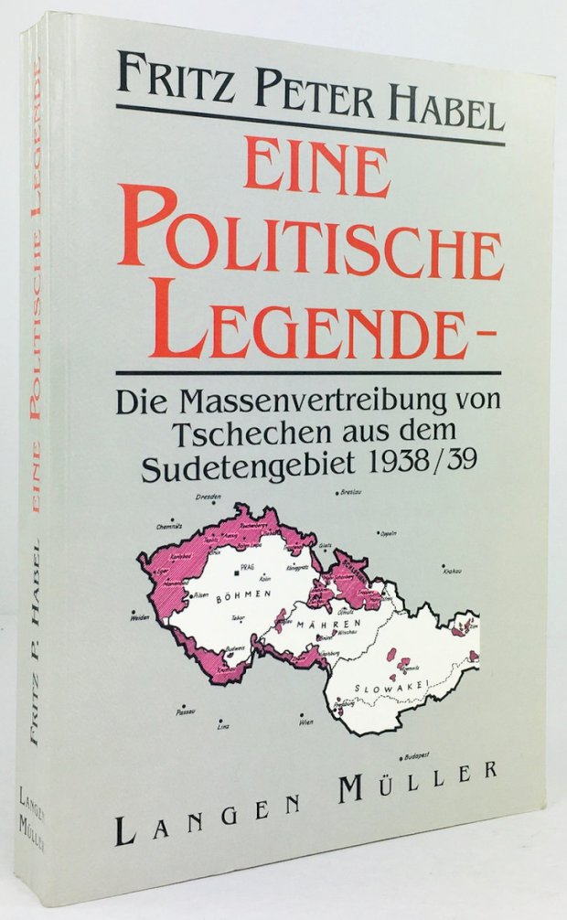 Abbildung von "Eine politische Legende. Die Massenvertreibung von Tschechen aus dem Sudetengebiet 1938/1939."