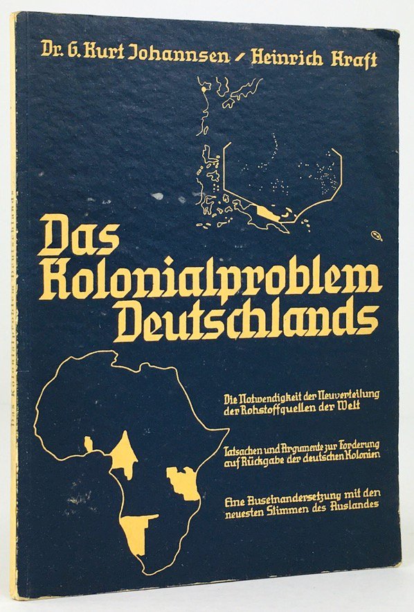 Abbildung von "Das Kolonialproblem Deutschlands. Die Notwendigkeit der Neuverteilung der Rohstoffquellen der Welt..."