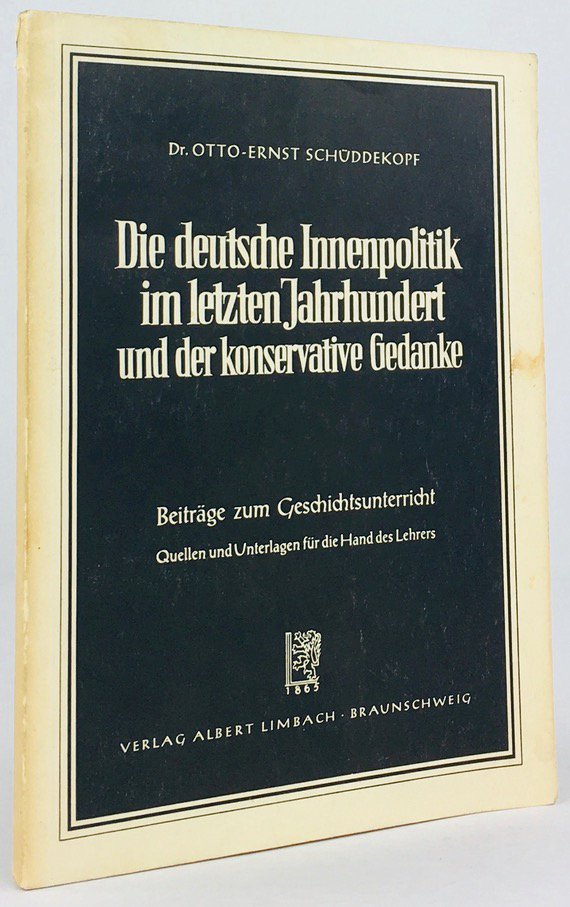 Abbildung von "Die deutsche Innenpolitik im letzten Jahrhundert und der konservative Gedanke..."