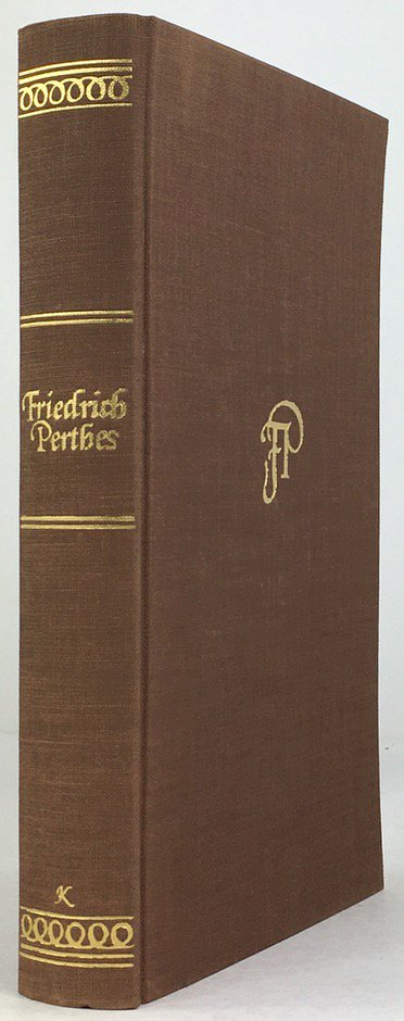 Abbildung von "Friedrich Perthes. Ein deutsches Vorbild. Neudruck des Werkes Clemens Perthes : Friedrich Perthes' Leben..."
