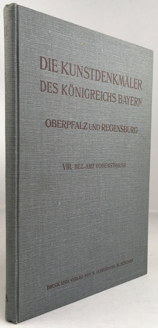 Abbildung von "Die Kunstdenkmäler von Oberpfalz & Regensburg. Heft VIII. Bezirksamt Vohenstrauss..."