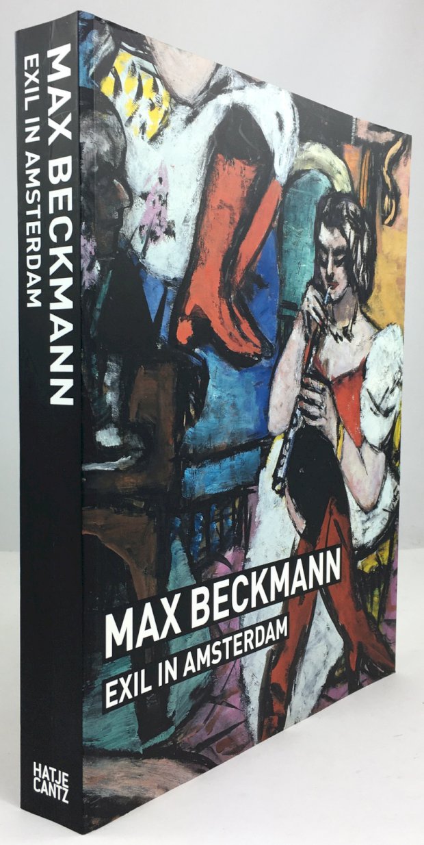 Abbildung von "Max Beckmann. Exil in Amsterdam. Mit Beiträgen von Carla Schulz-Hoffmann,..."