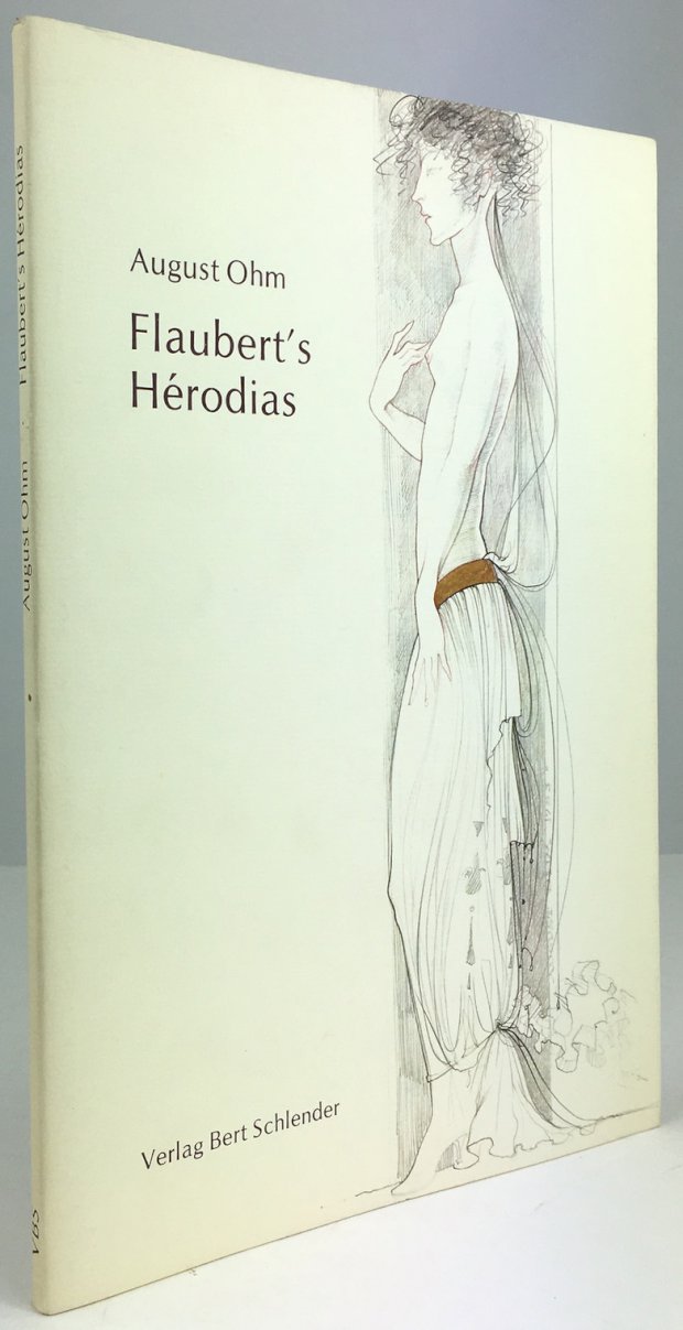Abbildung von "Flaubert's Hérodias. Übertragen von Volkmar Wenzel mit einem Vorwort von Eric T. Haskell."