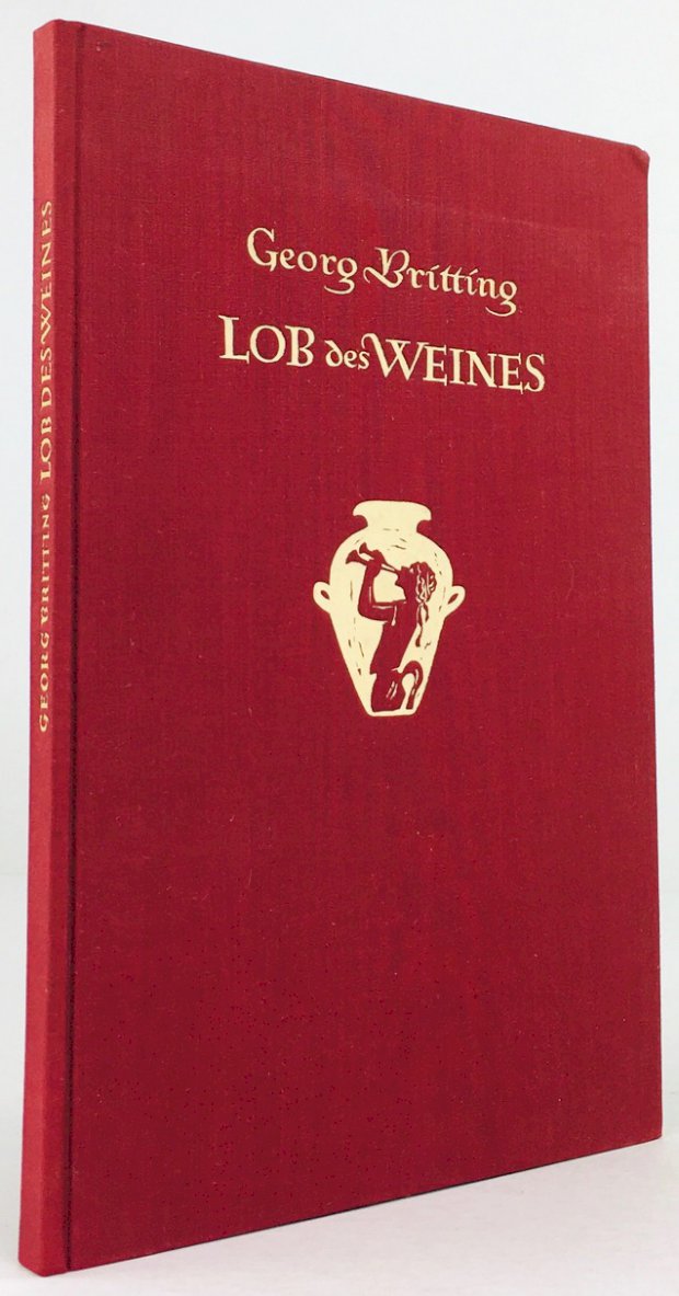 Abbildung von "Lob des Weines. Gedichte. Mit Zeichnungen von Max Unold. 'Diese vorliegende 3. Auflage 1950 ist gegebenüber der 1945 erschienenen 1. Auflage um zahlreiche Gedichte und Zeichnungen erweitert.'"