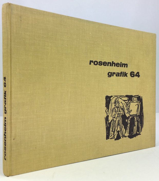 Abbildung von "rosenheim grafik 64. Eine Auswahl von graphischen Arbeiten einheimischer Künstler mit einem Vorwort von Albert Aschi."