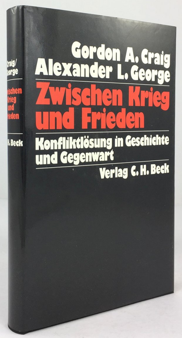 Abbildung von "Zwischen Krieg und Frieden. Konfliktlösung in Geschichte und Gegenwart. Aus dem Englischen übersetzt von Karl Heinz Siber."