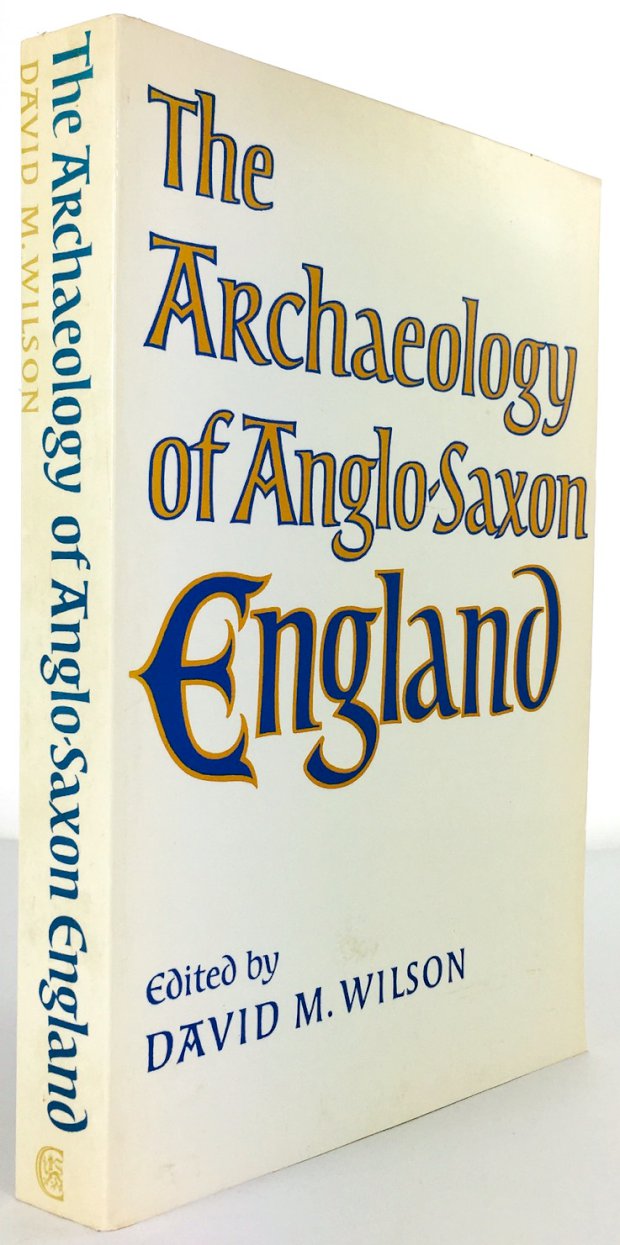 Abbildung von "The Archaeology of Anglo-Saxon England."
