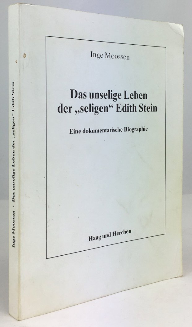 Abbildung von "Das unselige Leben der "seligen" Edith Stein. Eine dokumentarische Biographie..."