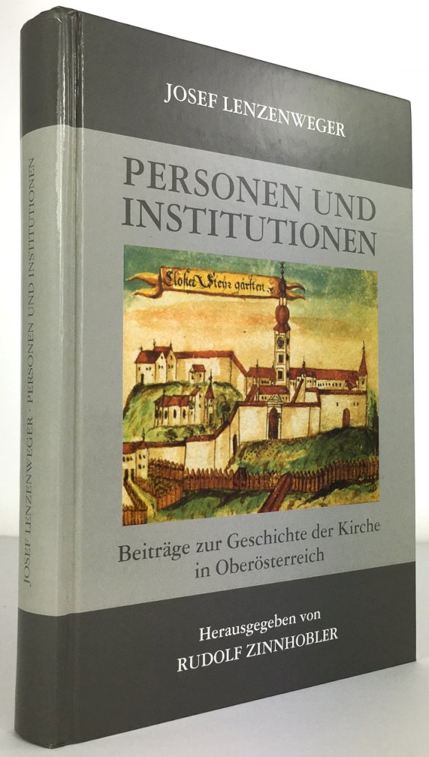 Abbildung von "Personen und Institutionen. BeitrÃ¤ge zur Geschichte der Kirche in OberÃ¶sterreich..."