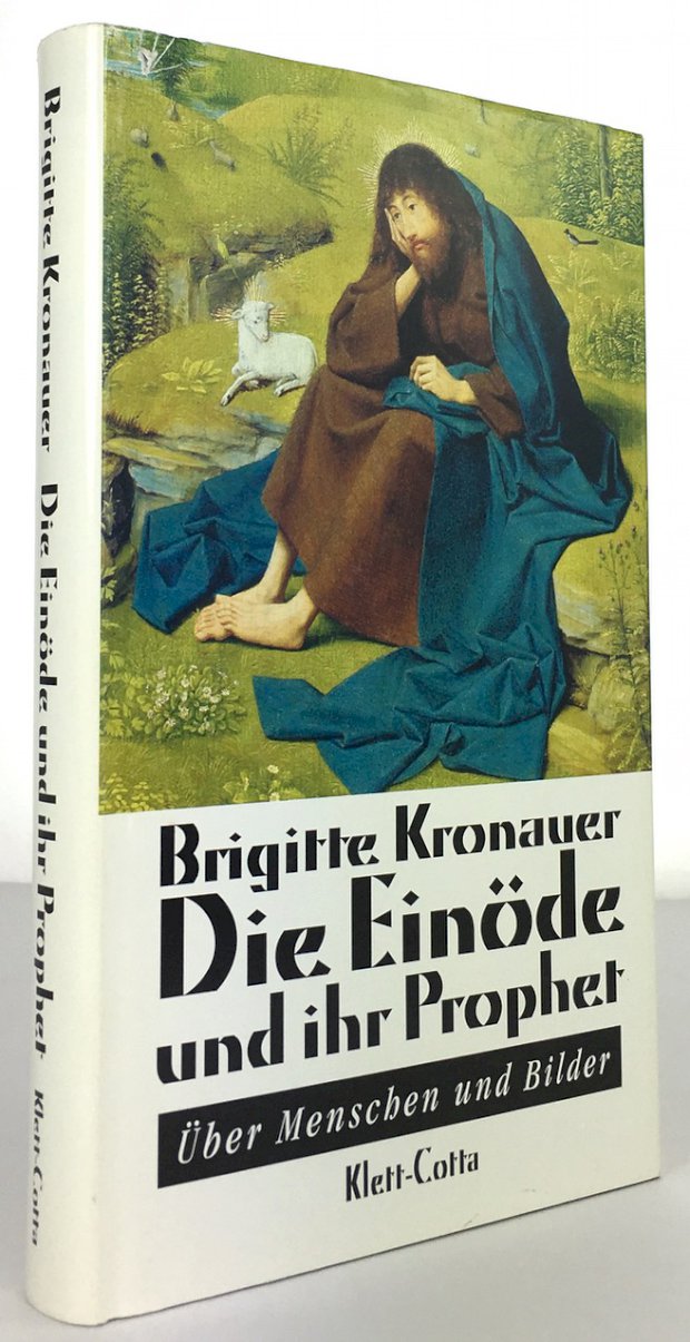 Abbildung von "Die Einöde und ihr Prophet. Über Menschen und Bilder."