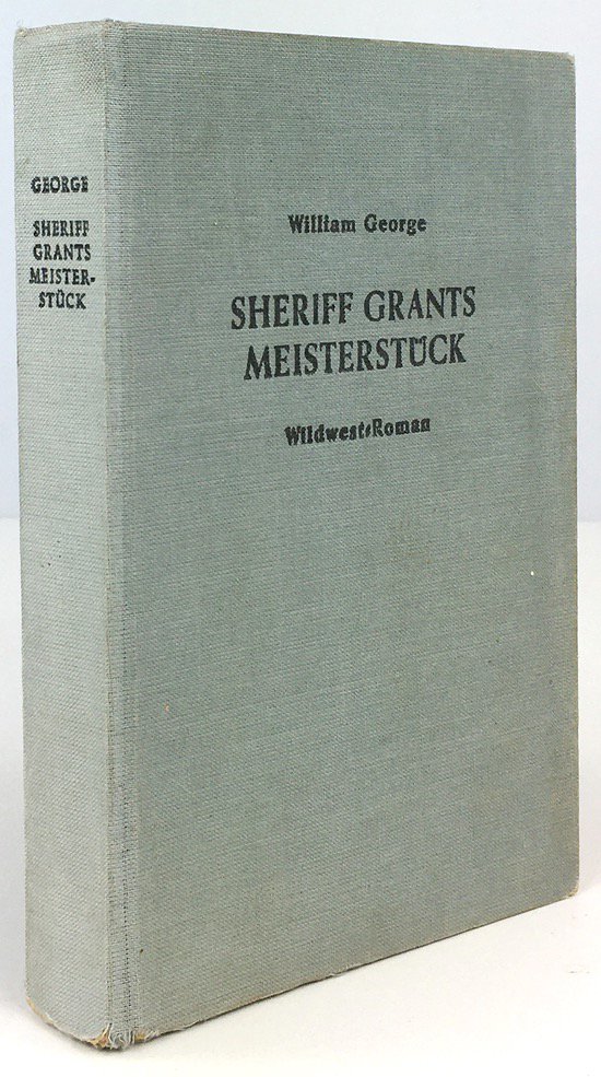 Abbildung von "Sheriff Grants Meisterstück. Wildwest - Roman."