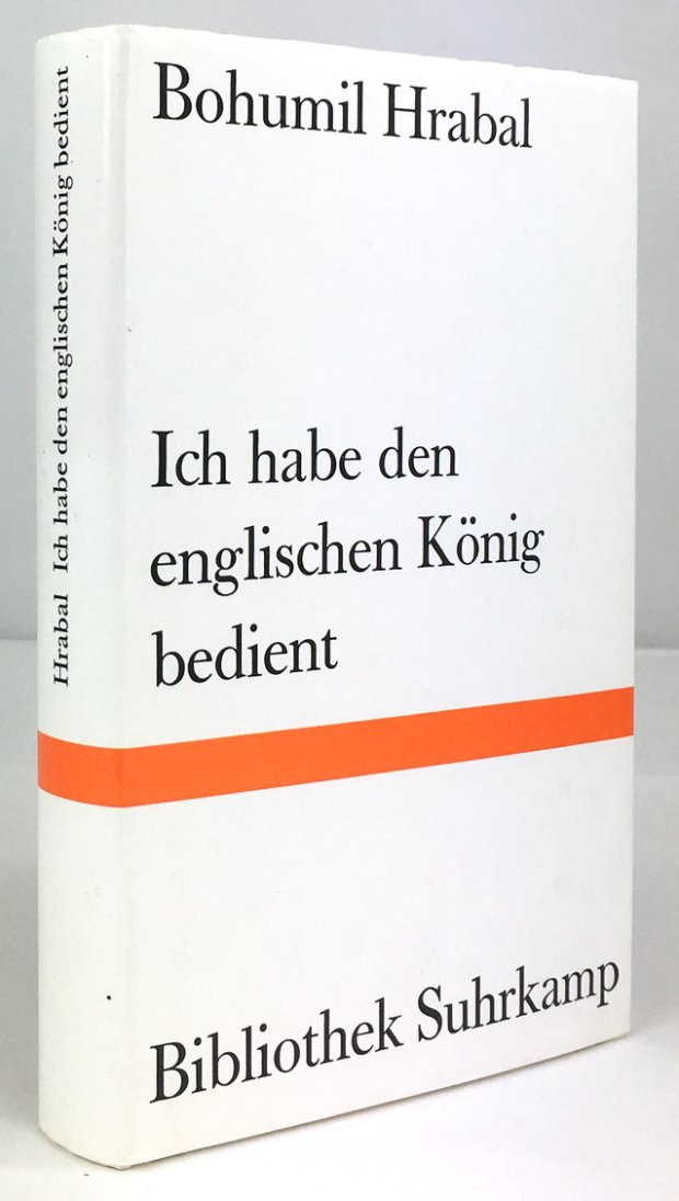 Abbildung von "Ich habe den englischen König bedient. Roman. Aus dem Tschechischen von Karl-Heinz Jähn."