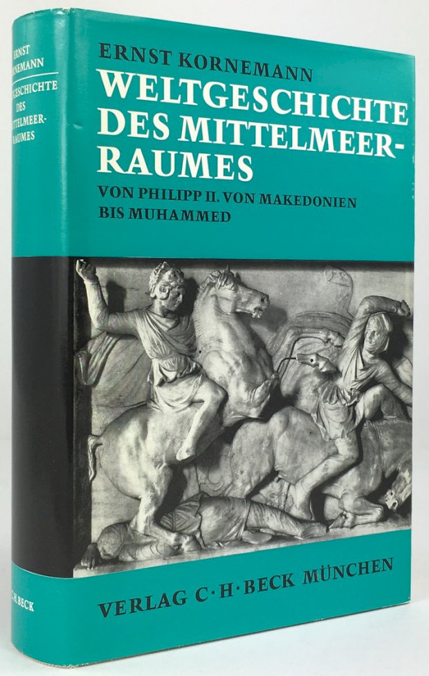 Abbildung von "Weltgeschichte des Mittelmeerraumes. Von Philipp II. von Makedonien bis Muhammed..."