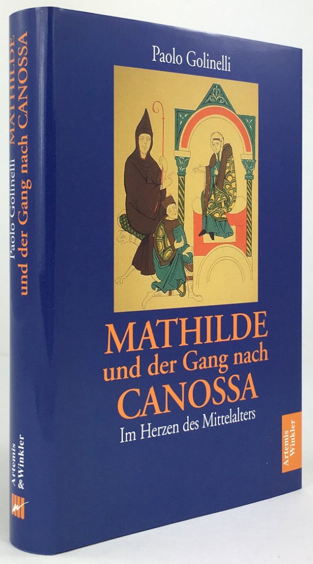 Abbildung von "Mathilde und der Gang nach Canossa. Im Herzen des Mittelalters..."