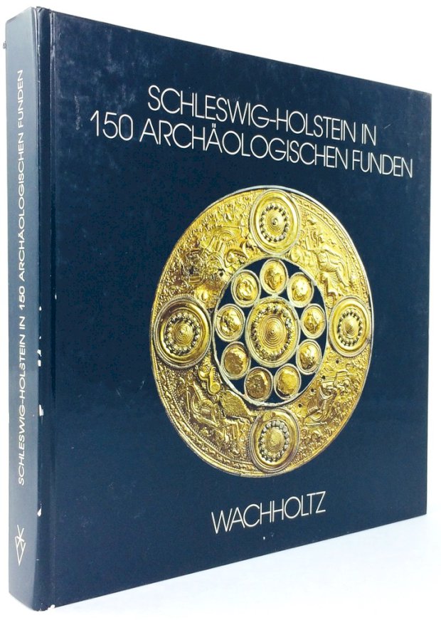 Abbildung von "Schleswig-Holstein in 150 archäologischen Funden."