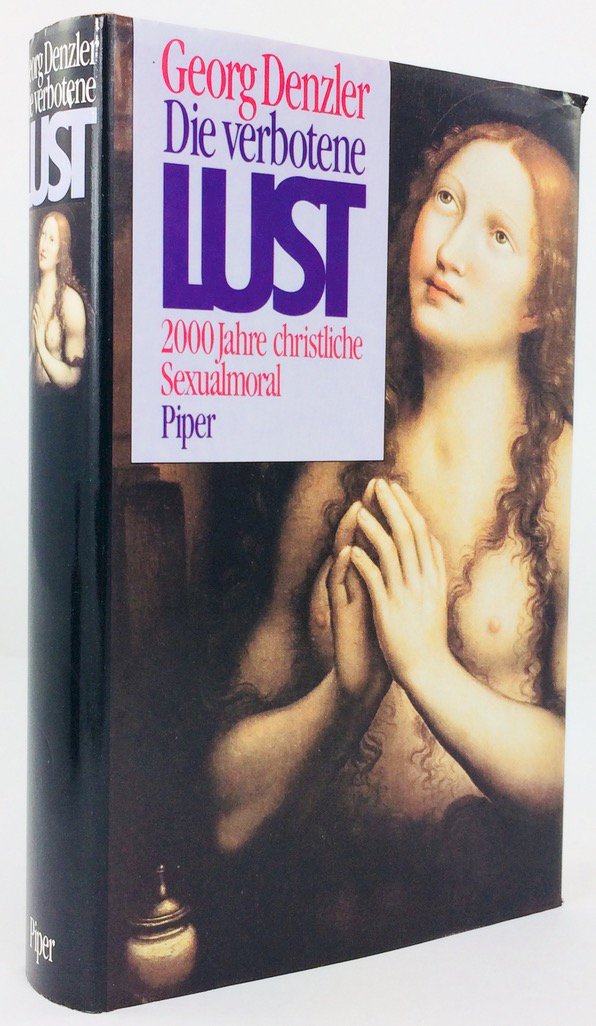 Abbildung von "Die verbotene Lust. 2000 Jahre christliche Sexualmoral."