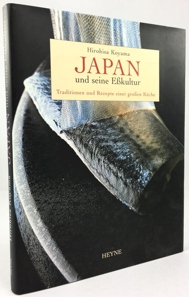 Abbildung von "Japan und seine Eßkultur. Traditionen und Rezepte einer großen Küche..."