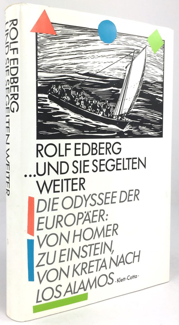 Abbildung von "... und sie segelten weiter. Die Odyssee der Europäer : Von Homer zu Einstein,..."
