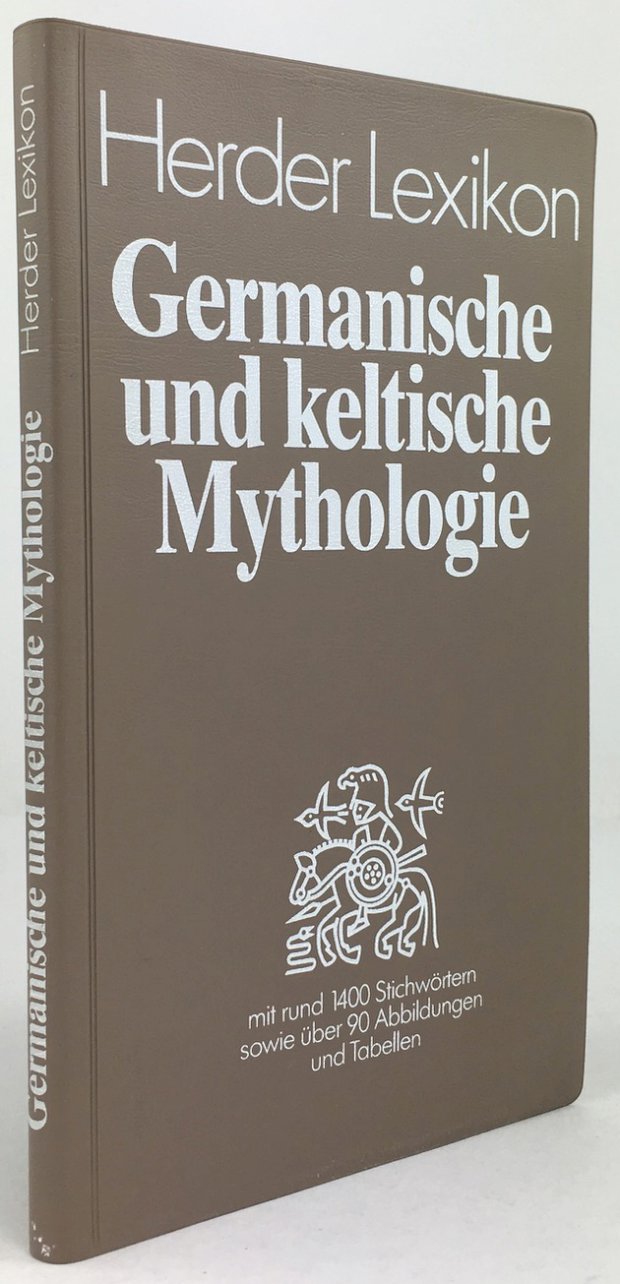 Abbildung von "Herder Lexikon. Germanische und keltische Mythologie mit rund 1400 Stichwörtern sowie über 90 Abbildungen und Tabellen..."