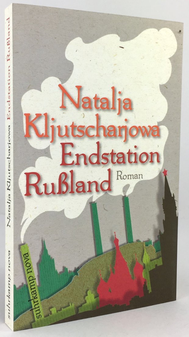 Abbildung von "Endstation Rußland. Roman. Aus dem Russischen von Ganna-Maria Braungardt. Mit einer Nachbemerkung von Swetlana Alexijewitsch."