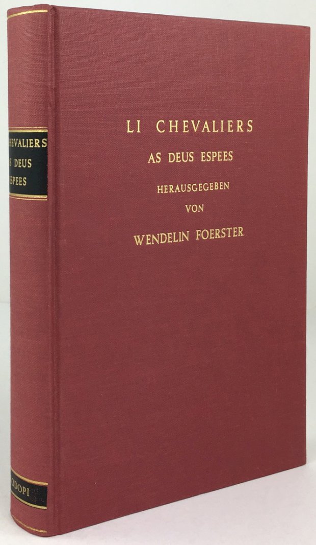 Abbildung von "Li Chevaliers as Deus Espees. Altfranzösischer Abenteuerroman. Zum ersten Mal herausgegeben..."